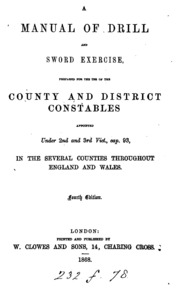 A Manual of Drill and Sword Exercise, Prepared for the Use of the County and District Constables
