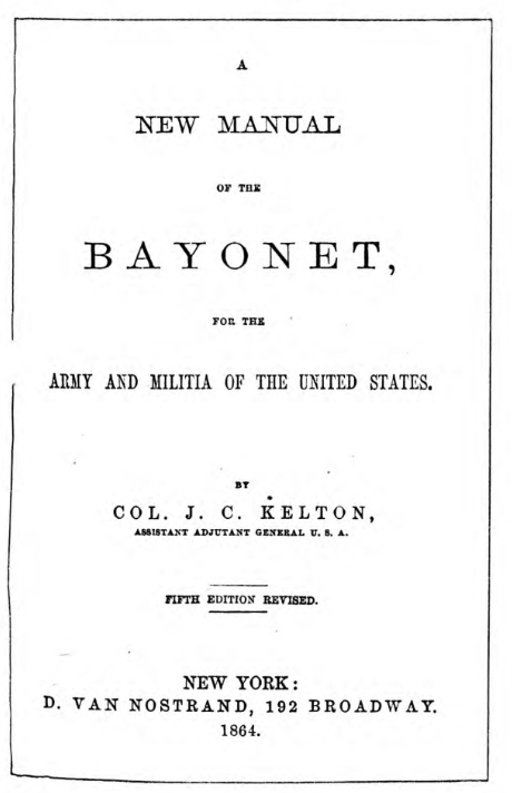 A New Manual of the Bayonet for the Army and Militia of the United States