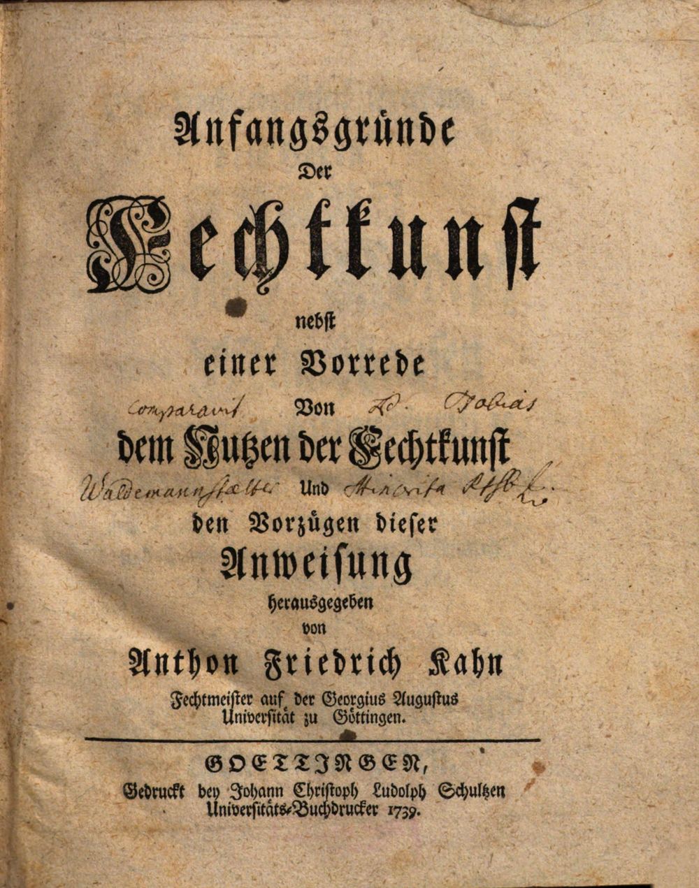 Anfangsgründe der Fechtkunst nebsteinerVorredevondem Nutzender Fechtkunst undden Vorzügen dieser Anweisung