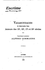 Escrime: vagabondages à travers les auteurs des 15e, 16e, 17e et 18e siècles