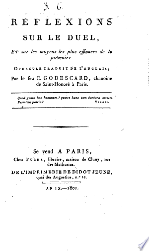Réflexions sur le duel et sur les moyens les plus efficaces de le prévenir: opuscule traduit de l’anglais