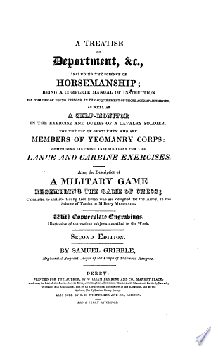 A treatise on deportment, fencing, etc.: including the science of horsemanship; comprising likewise instructions for the lance and carbine exercises