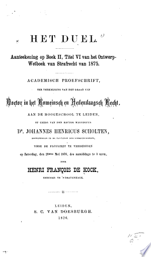 Het duel: aanteekening op Boek II, Titel VI van het Ontwerp-Wetboek van Strafrecht van 1875