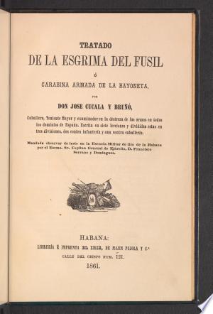 Tratado de la esgrima del fusil o carabina armada de la bayoneta