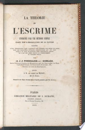 La théorie de l'escrime, enseignée par une méthode simple, basée sur l'observation de la nature