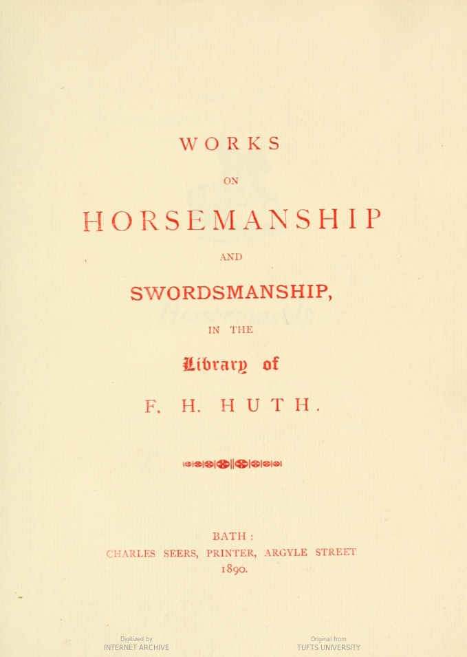 Works on Horsemanship and Swordsmanship in the Library of F. H. Huth