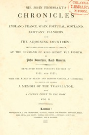 Chronicles of England, France, Spain, Portugal, Scotland, Brittany, Flanders, and the adjoining Countries