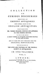 Collection of curious discourses written by eminent antiquaries, with appendix and notes. Edited by J. Ayloffe. 2vols