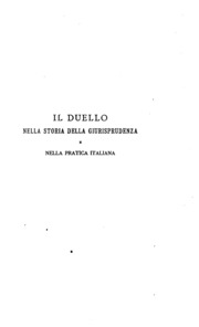 Il duello nella storia della giurisprudenza e nella pratica italiana