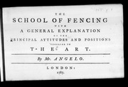 The School of Fencing,with a general explanation of the principal attitudes and positionspeculiarto the Art. TranslatedbyRowlandson