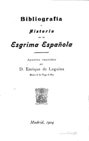 Bibliografía é historia de la esgrima española: apuntes reunidos