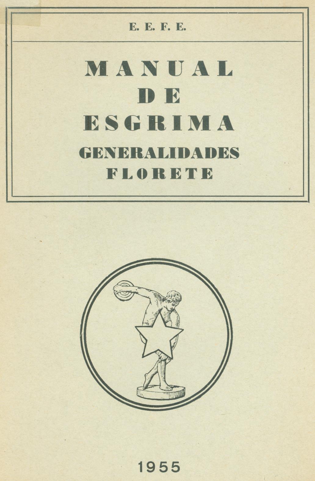 Manual de esgrima : generalidades : florete