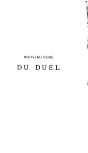 Nouveau code du duel : histoire, législation, droit contemporain